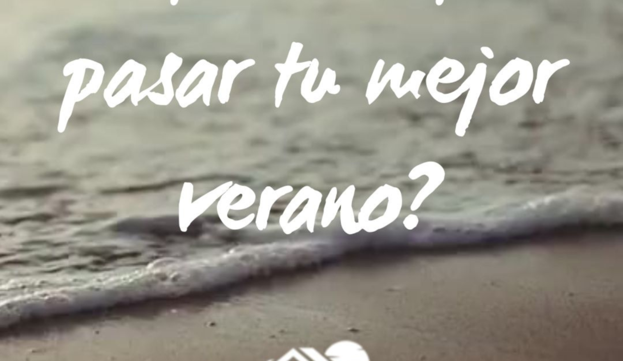 ¿preparado para pasar tu mejor verano?